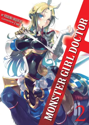 Monster Girl Doctor (Novela Ligera) Vol. 2 - Monster Girl Doctor (Light Novel) Vol. 2