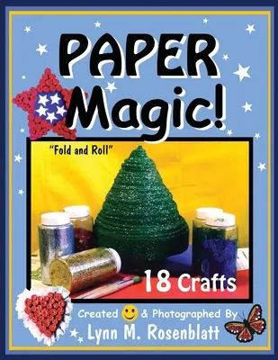 ¡Magia de papel! Plegar y Enrollar - Paper Magic!: Fold and Roll