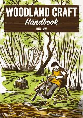 Manual de artesanía del bosque - Woodland Craft Handbook