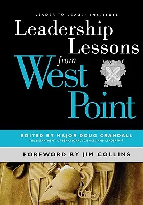 Lecciones de liderazgo de West Point - Leadership Lessons from West Point