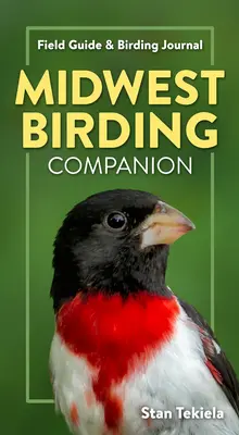 Midwest Birding Companion: Guía de campo y diario de observación de aves - Midwest Birding Companion: Field Guide & Birding Journal