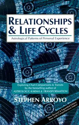 Relaciones y Ciclos Vitales: Patrones astrológicos de la experiencia personal - Relationships and Life Cycles: Astrological Patterns of Personal Experience