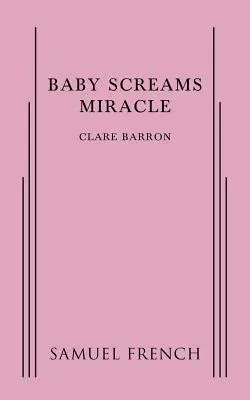 El bebé grita un milagro - Baby Screams Miracle