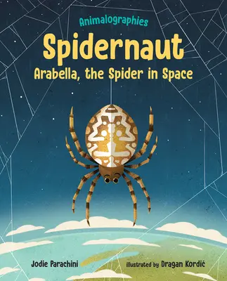 Spidernaut: Arabella, la araña en el espacio - Spidernaut: Arabella, the Spider in Space