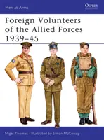 Voluntarios extranjeros de las fuerzas aliadas 1939-45 - Foreign Volunteers of the Allied Forces 1939-45