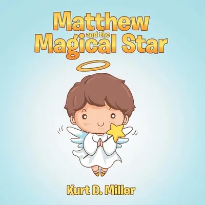 Matthew y la estrella mágica - Matthew and the Magical Star