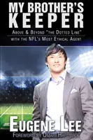 My Brother's Keeper - Más allá de la línea de puntos con el agente más ético de la NFL - My Brother's Keeper - Above and Beyond 