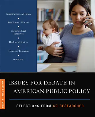 Temas de debate en la política pública estadounidense: Selecciones de CQ Researcher - Issues for Debate in American Public Policy: Selections from CQ Researcher