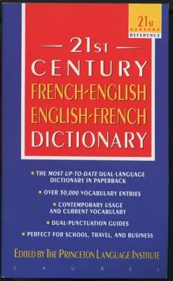 Diccionario Francés-Inglés-Inglés-Francés del Siglo XXI - The 21st Century French-English English-French Dictionary