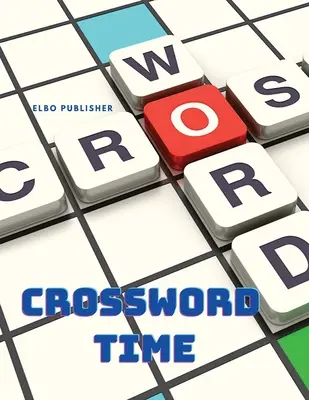 La hora de los crucigramas - Libro de actividades de crucigramas - Crossword Time - Activity Puzzle Book