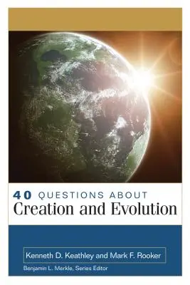 40 preguntas sobre la creación y la evolución - 40 Questions about Creation and Evolution