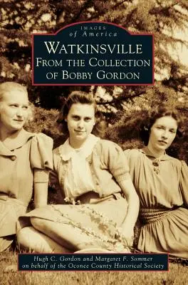 Watkinsville: De la colección de Bobby Gordon - Watkinsville: From the Collection of Bobby Gordon