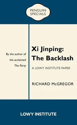 XI Jinping: El contragolpe - XI Jinping: The Backlash