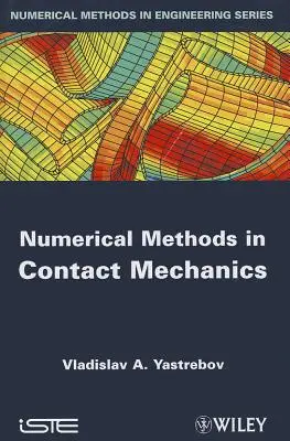 Métodos numéricos en mecánica de contactos - Numerical Methods in Contact Mechanics