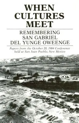 Cuando las culturas se encuentran: Recordando a San Gabriel del Yungue Oweenge - When Cultures Meet: Remembering San Gabriel del Yungue Oweenge