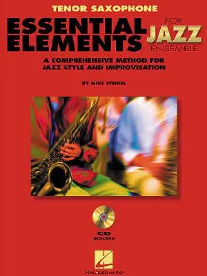 Essential Elements for Jazz Ensemble un método completo para el estilo y la improvisación de jazz - Essential Elements for Jazz Ensemble a Comprehensive Method for Jazz Style and Improvisation