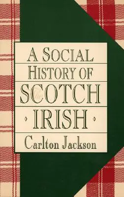 Historia social de los escoceses-irlandeses - A Social History of the Scotch-Irish