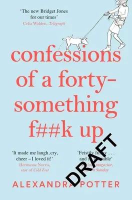 Confesiones de una cuarentona jodida - Confessions of a Forty-Something F**k Up