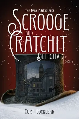 Los detectives de Scrooge y Cratchit: La Oscura Malevolencia - Scrooge and Cratchit Detectives: The Dark Malevolence