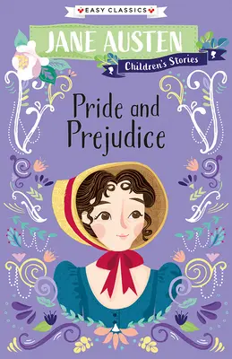 Cuentos infantiles de Jane Austen: Orgullo y prejuicio - Jane Austen Children's Stories: Pride and Prejudice