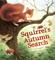 La búsqueda otoñal de la ardilla - Squirrel's Autumn Search