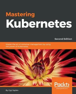 Dominio de Kubernetes - Mastering Kubernetes