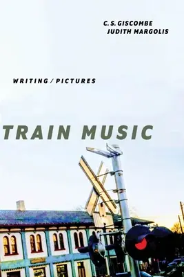 Música de trenes: Escritura / Imágenes - Train Music: Writing / Pictures