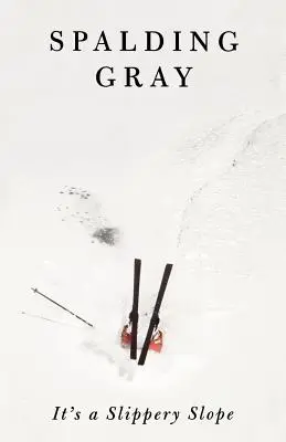 Es una pendiente resbaladiza - It's a Slippery Slope