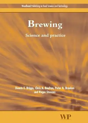 Ciencia y práctica cerveceras - Brewing Science and Practice