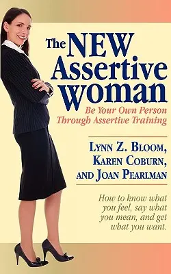 La nueva mujer asertiva - The New Assertive Woman
