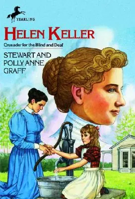 Helen Keller: La cruzada de los ciegos y sordos - Helen Keller: Crusader for the Blind and Deaf