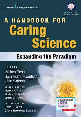 Manual de la ciencia asistencial: Ampliar el paradigma - A Handbook for Caring Science: Expanding the Paradigm