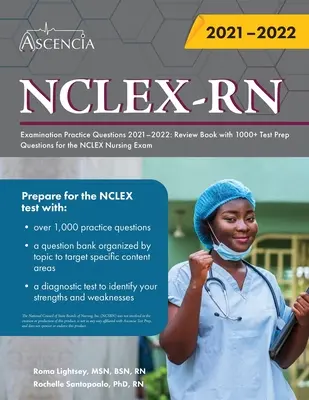 NCLEX-RN Examination Practice Questions 2021-2022: Libro de repaso con más de 1000 preguntas de preparación para el examen NCLEX de enfermería - NCLEX-RN Examination Practice Questions 2021-2022: Review Book with 1000+ Test Prep Questions for the NCLEX Nursing Exam