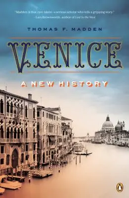 Venecia: Una nueva historia - Venice: A New History