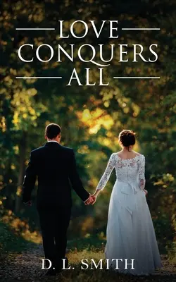 El amor lo vence todo - Love Conquers All