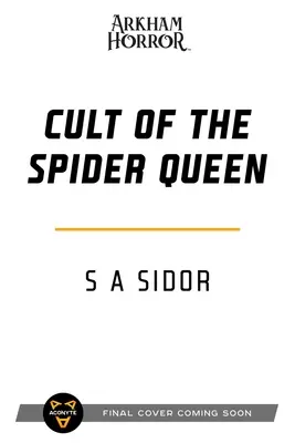 El culto de la reina araña: Una novela de terror de Arkham - Cult of the Spider Queen: An Arkham Horror Novel