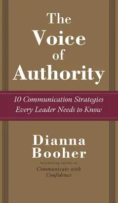 La voz de la autoridad: 10 estrategias de comunicación que todo líder debe conocer - The Voice of Authority: 10 Communication Strategies Every Leader Needs to Know