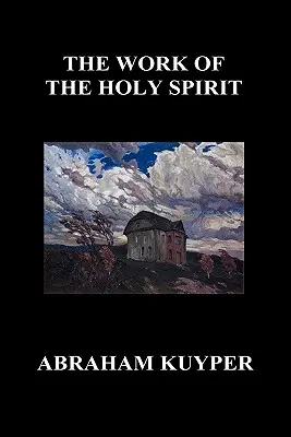 La obra del Espíritu Santo (tapa dura) - The Work of the Holy Spirit (Hardback)