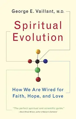 Evolución espiritual: Una defensa científica de la fe - Spiritual Evolution: A Scientific Defense of Faith