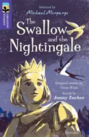 Oxford Reading TreeTops Grandes Cuentos: Oxford Nivel 11: La golondrina y el ruiseñor - Oxford Reading Tree TreeTops Greatest Stories: Oxford Level 11: The Swallow and the Nightingale