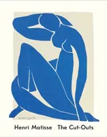 Henri Matisse: Los recortes - Henri Matisse: The Cut-Outs