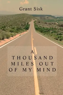 Mil millas fuera de mi mente - A Thousand Miles Out of My Mind