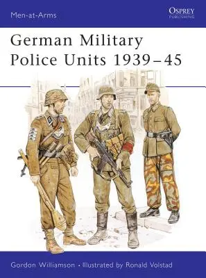 Unidades de policía militar alemanas 1939-45 - German Military Police Units 1939-45