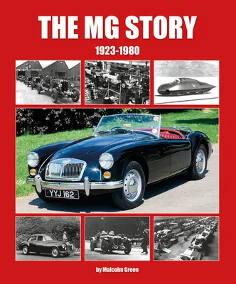 La historia de MG: 1923 - 1980 - The MG Story: 1923 - 1980