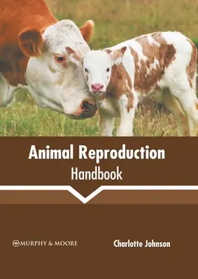 Manual de reproducción animal - Animal Reproduction Handbook