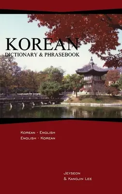 Diccionario y libro de frases en coreano: Coreano-Inglés/Inglés-Coreano - Korean Dictionary & Phrasebook: Korean-English/English-Korean