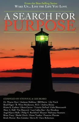 Despierta... Vive la vida que amas: Una búsqueda de propósito - Wake Up . . . Live the Life You Love: A Search for Purpose