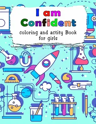 I am Confident-Libro de actividades y para colorear para niñas - I am Confident-Coloring and Activity Book for Girls