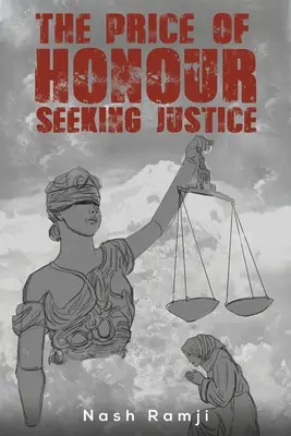 El precio del honor - En busca de justicia - The Price Of Honour - Seeking Justice