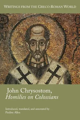 Juan Crisóstomo, Homilías sobre Colosenses - John Chrysostom, Homilies on Colossians